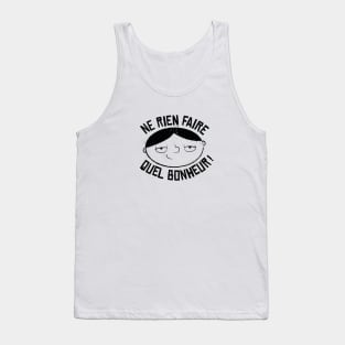 Ne rien faire quel bonheur Tank Top